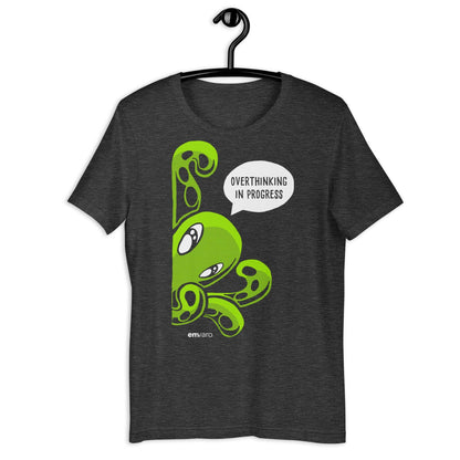 T-shirt: Overthinking in Progress - Zeek the Octopus