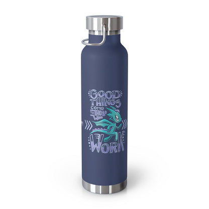 Water Bottle: Good Things Come to Those Who Work - Running - Wisp the Dragon (22 oz)